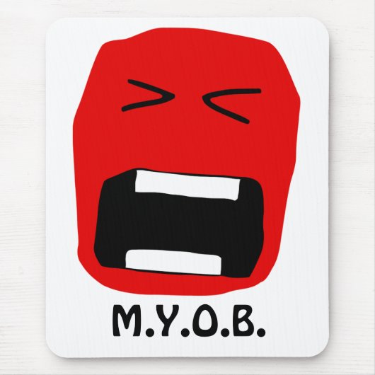M.Y.O.B. Mäusematte Mousepad (Vorne)
