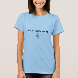MA - Logo, S M EINE MAFIA-MAMA T-Shirt
