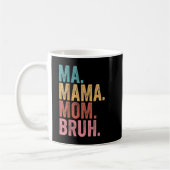 Ma Mama Mama Bruh Kaffeetasse (Links)
