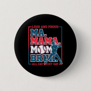Ma Mama Mom Bruh Bysebyll Laut Und Stolz Jeden Tag Button