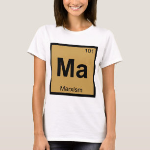 Ma - Marxismus Philosophie Chemie Symbol T-Shirt
