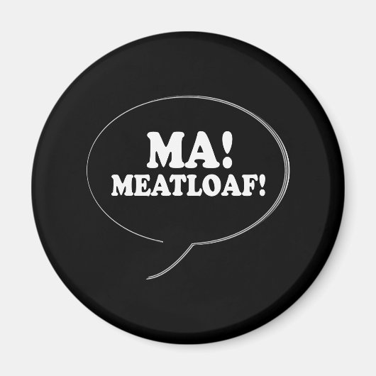 MA - MEATLOAF MAGNET (Vorne)