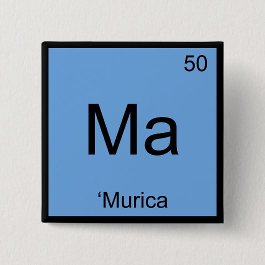Ma: 'Murica Chemistry Element Symbol America T-Shi Button (Vorderseite)