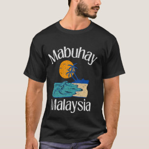 Mabuhay Malaysia Philippinen Begrüßung Tagalog Pin T-Shirt