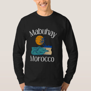 Mabuhay Marokko Philippines Gruß Tagalog Pinoy T-Shirt