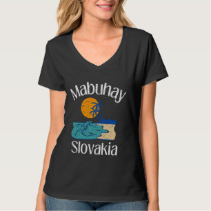 Mabuhay Slovakia Philippinen Gruß Tagalog Pino T-Shirt