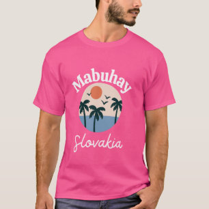 Mabuhay Slowakei Philippinen Grüße Tagalog Pino T-Shirt