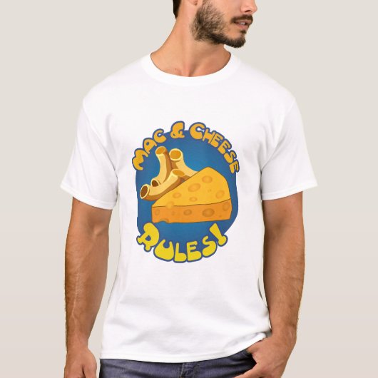 Mac & Chees Rules Shirt (Vorderseite)