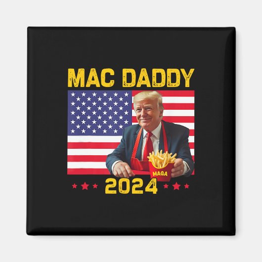 Mac Daddy Funny Trump Making Fries Mega Donald Tru Magnet (Vorne)