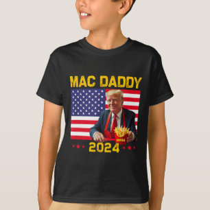 Mac Daddy Funny Trump Making Fries Mega Donald Tru T-Shirt
