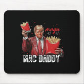 Mac Daddy Trump Making Fries Mega Donald Trump 202 Mousepad (Vorne)