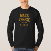 Mac & Käse Bitte T-Shirt (Vorderseite)