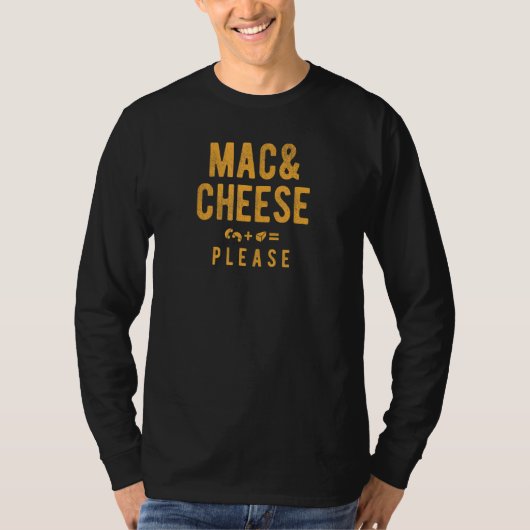 Mac & Käse Bitte T-Shirt (Vorderseite)