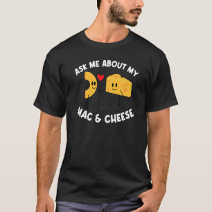 Mac und Käse für Männer Pasta für Frauen T-Shirt