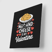 Mac und Käse Valentine Mac in Cheese Lover Geschen Quadratische Wanduhr (Winkel)