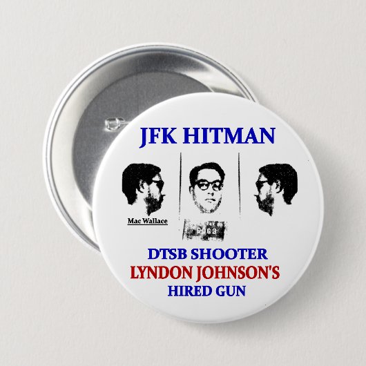 Mac Wallace: JFK Hitman Button (Vorne & Hinten)