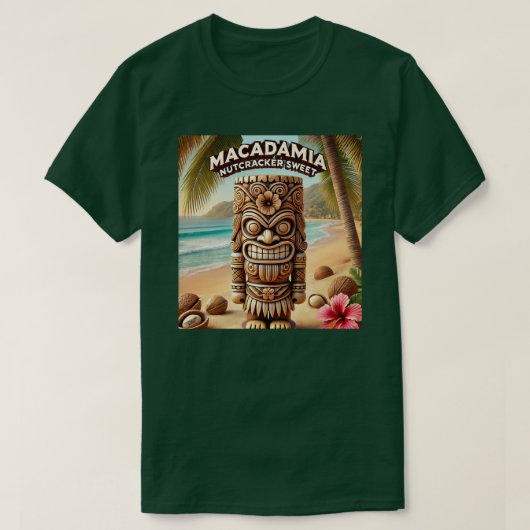 Macadamia Nutcracker Sweet Tiki Style T-Shirt (Design vorne)