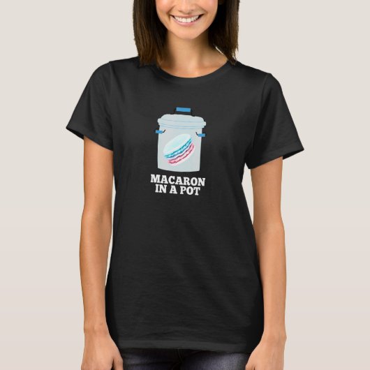Macaron In A Pot Cookie Baker Song Zitat Chotto Ba T-Shirt (Vorderseite)