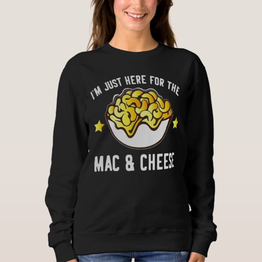 Macaroni und Käse bin ich nur hier für Mac und Che Sweatshirt (Vorderseite)