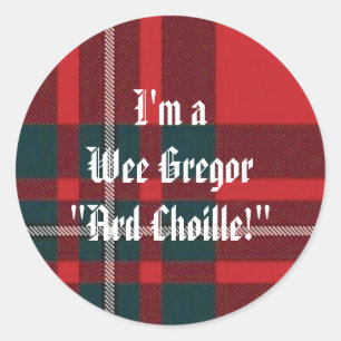 MacGregorRed1, bin ich aWee Gregor " Ard Choille! Runder Aufkleber