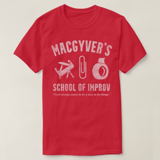 MacGyvers-Schule in Improv T-Shirt (Design vorne)