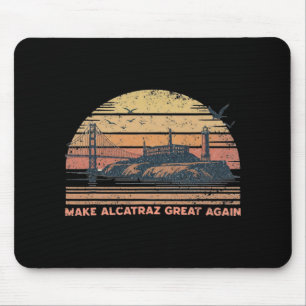 Mach Alcatraz wieder großartig Lustig Trump Alcatr Mousepad
