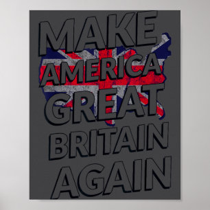 Mach Amerika Großbritannien wieder groß T-Shirt Poster