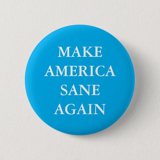 "MACH AMERIKA WIEDER NORMAL" BUTTON (Vorderseite)