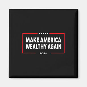 Mach Amerika wieder reich Donald Trump 2024 Magnet