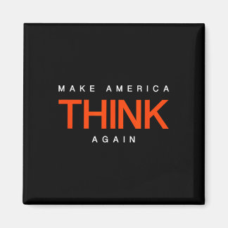 Mach Amerika wieder zum Nachdenken - Anti-Trump Pr Magnet