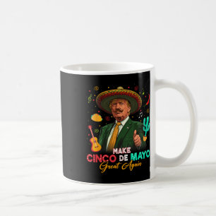 Mach Cinco De Mayo wieder groß Trump Sombrero Taco Kaffeetasse