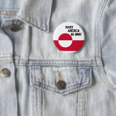 Mach, dass Amerika verschwindet - Grönland-Flagge Button (Beispiel)