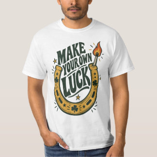 Mach dein eigenes Glück Träume ohne Grenzen T-Shirt