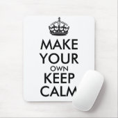 Mach dein eigenes Keep Calm - schwarz Mousepad (Mit Mouse)