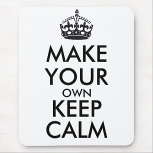 Mach dein eigenes Keep Calm - schwarz Mousepad