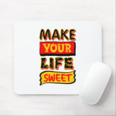 Mach dein Leben süß Mousepad (Mit Mouse)