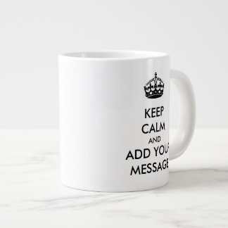 Mach deine eigene "Keep Calm"-Riesen-Tasse Jumbo-Tasse