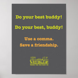 Mach deinen besten Kumpel! Poster