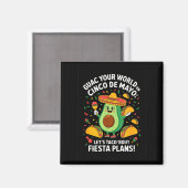 Mach deinen guac auf cinco de mayo - Taco Fiesta Magnet (Vorderseite/Rückseite)