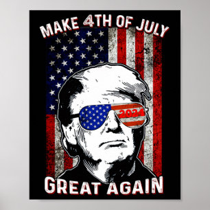 Mach den 4. Juli wieder groß für Trump Poster
