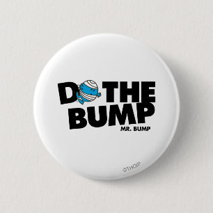Mach den Bump Mr. Bump Button