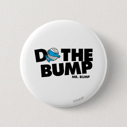Mach den Bump | Mr. Bump Button (Vorderseite)