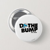 Mach den Bump | Mr. Bump Button (Vorne & Hinten)