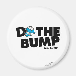 Mach den Bump Mr. Bump Magnet