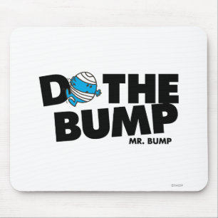Mach den Bump Mr. Bump Mousepad
