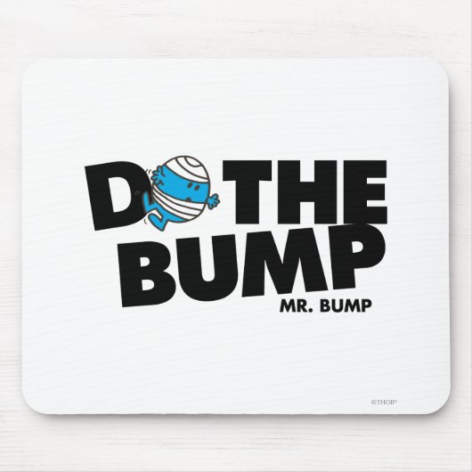 Mach den Bump | Mr. Bump Mousepad (Vorne)