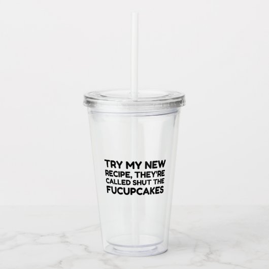 Mach Den Fucupcakes Zu Lustiger Spruch Acryltrinkbecher (Vorderseite)
