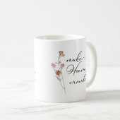 Mach den Himmel voller Blumen Kaffeetasse (VorderseiteRechts)