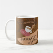 Mach den Java-Jive Kaffeetasse (Links)