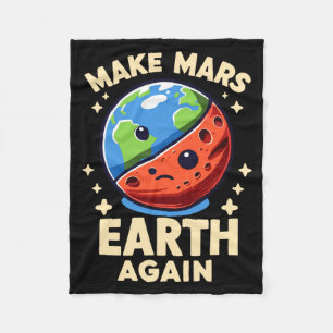 Mach den Mars wieder zur Erde Planet Lustiges T Sh Fleecedecke